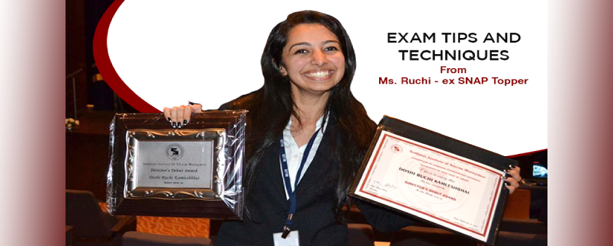 Exam Tips And Techniques From Ms. Ruchi - ex SNAP Topper