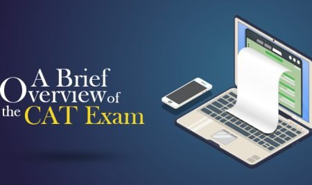 A Brief Overview Of The CAT Exam